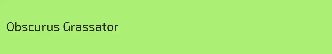 Obscurus Grassator